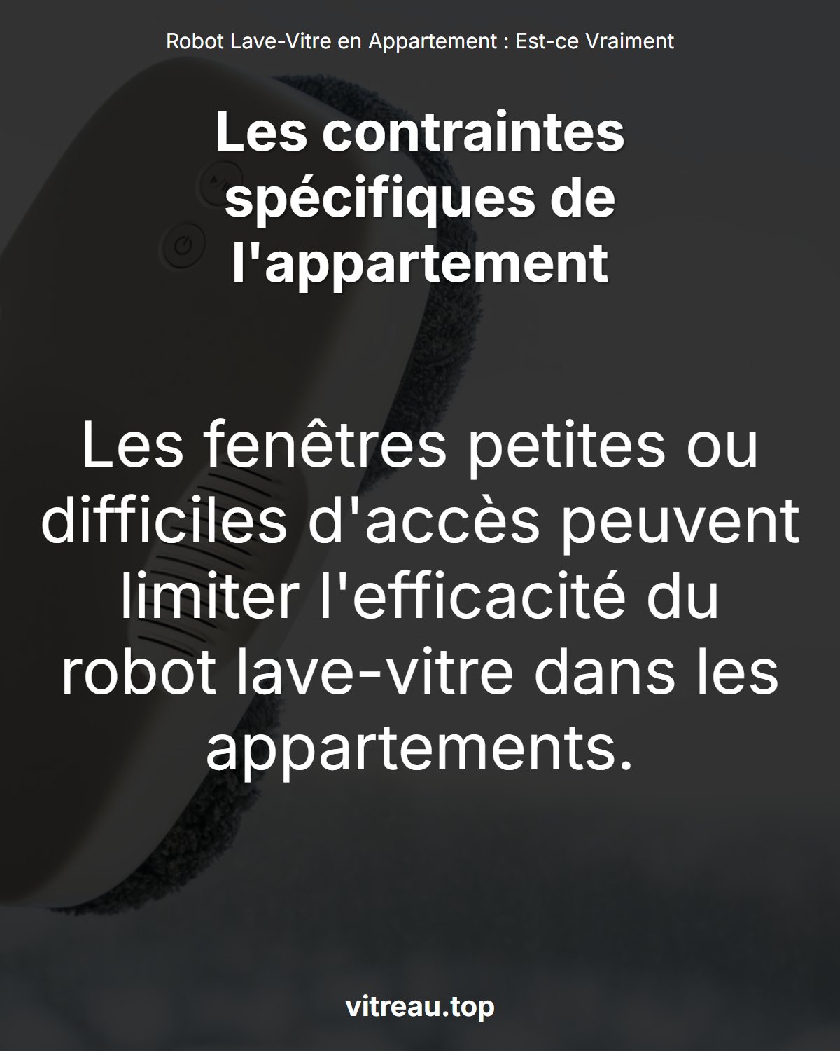 Robot Lave-Vitre en Appartement : Est-ce Vraiment Adapté ?